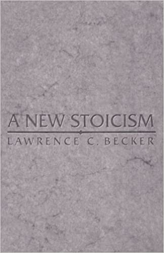 A New Stoicism by Lawrence C. Becker