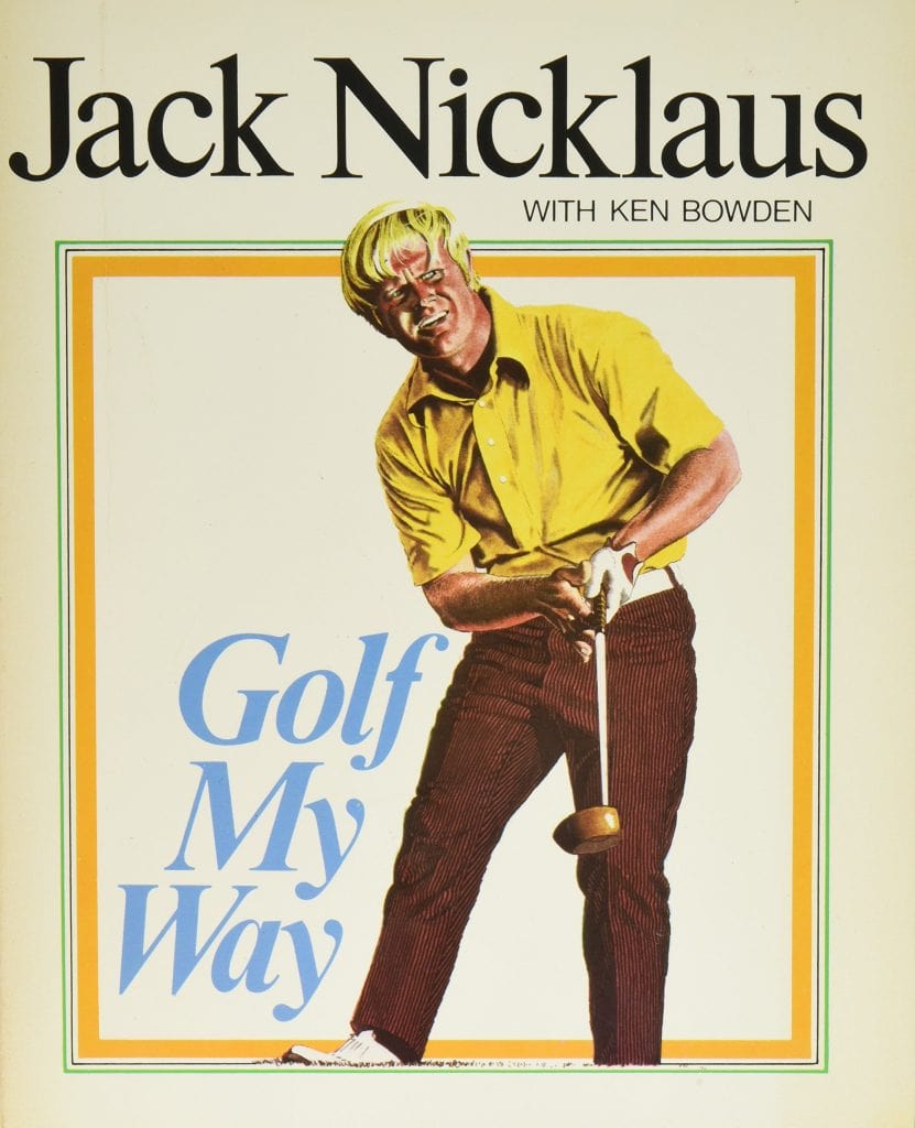 Golf My Way by Jack Nicklaus and Ken Bowden