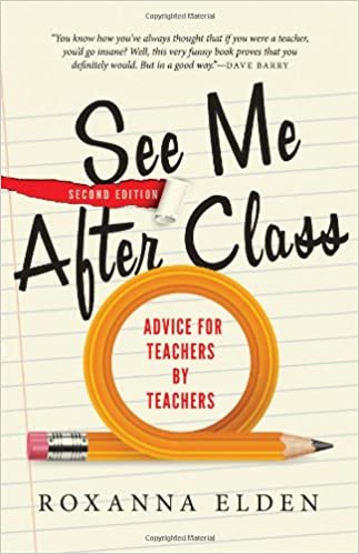 See Me After Class by Roxanna Elden
