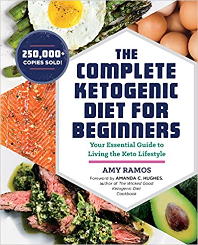  The Complete Ketogenic Diet for Beginners by Amy Ramos