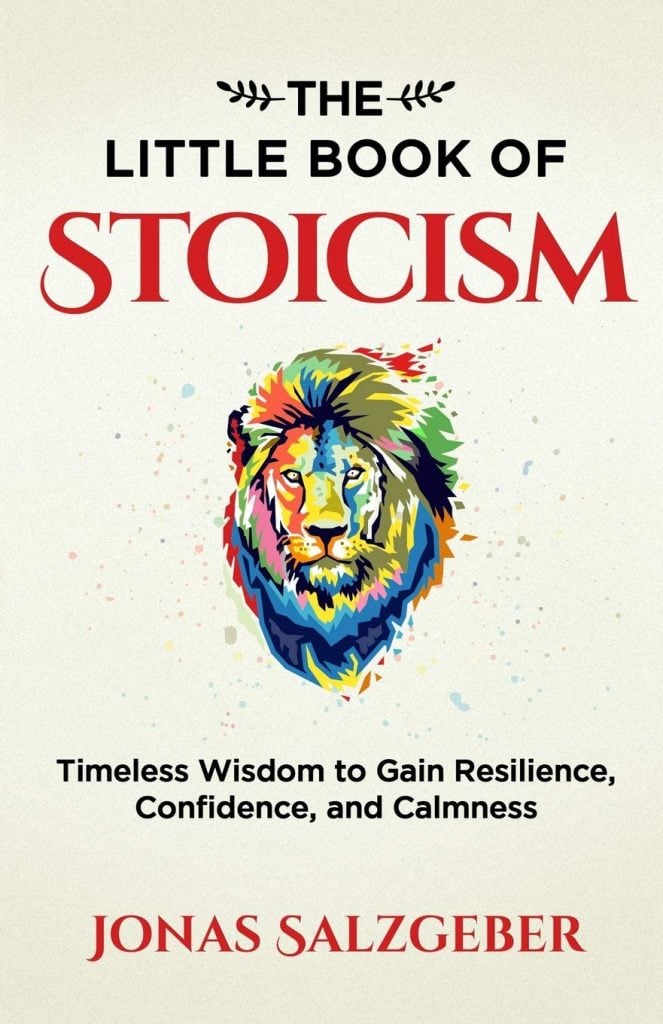 The Little Book of Stoicism by Jonas Salzgeber and Nils Salzgeber