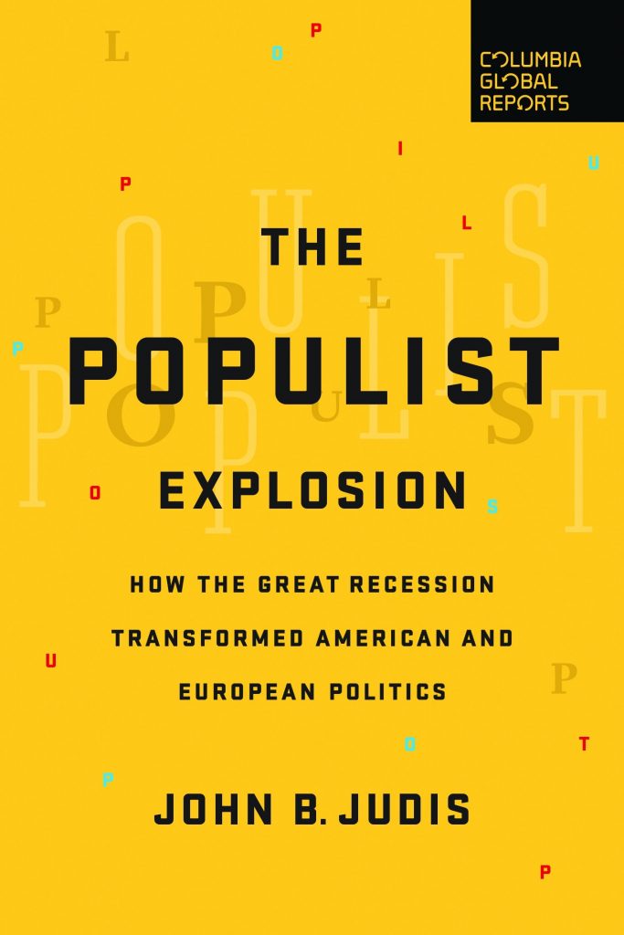 The Populist Explosion by John Judis